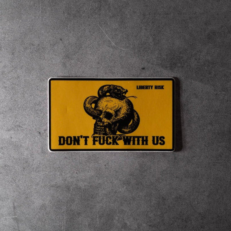 Don't F*ck With Us Sticker
